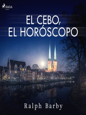 cover image of El cebo, el horóscopo--Dramatizado